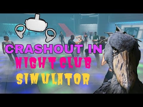Anteprima: CRASHOUT (in italiano-dialettale) su nightclub simulator VR...